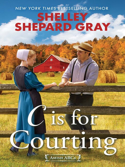 Title details for C Is for Courting by Shelley Shepard Gray - Wait list